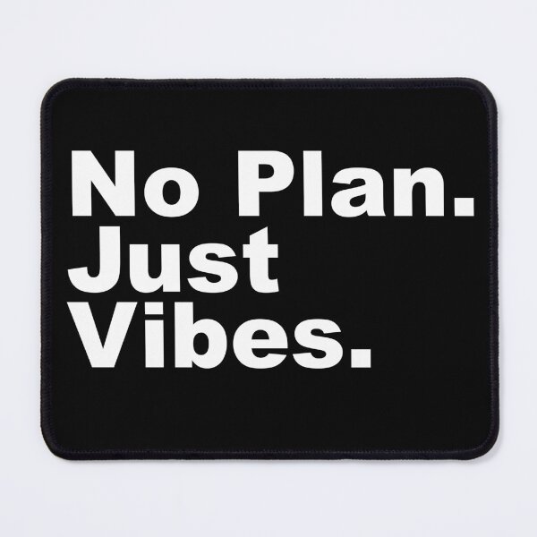 Item preview, No Plan. Just Vibes. designed and sold by blackink-design.