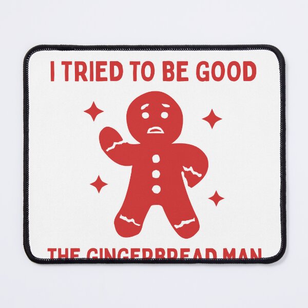 Item preview, Funny Christmas Dear Santa I Tried to Be Good The Gingerbread Man Talked Me Out of It Naughty List designed and sold by HYPNK.