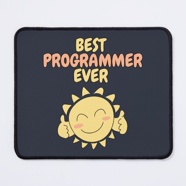 Item preview, BEST PROGRAMMER EVER Cute Sun designed and sold by HugSomeNettles.