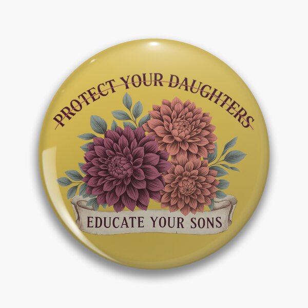 Item preview, Protect Your Daughters Educate Your Sons – Gender Equality designed and sold by Endless7Art.