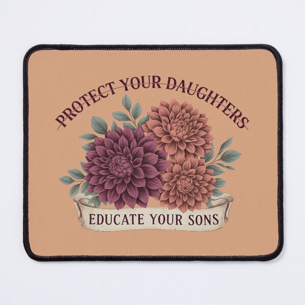 Item preview, Protect Your Daughters Educate Your Sons – Gender Equality designed and sold by Endless7Art.