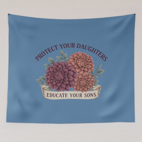 Item preview, Protect Your Daughters Educate Your Sons – Gender Equality designed and sold by Endless7Art.