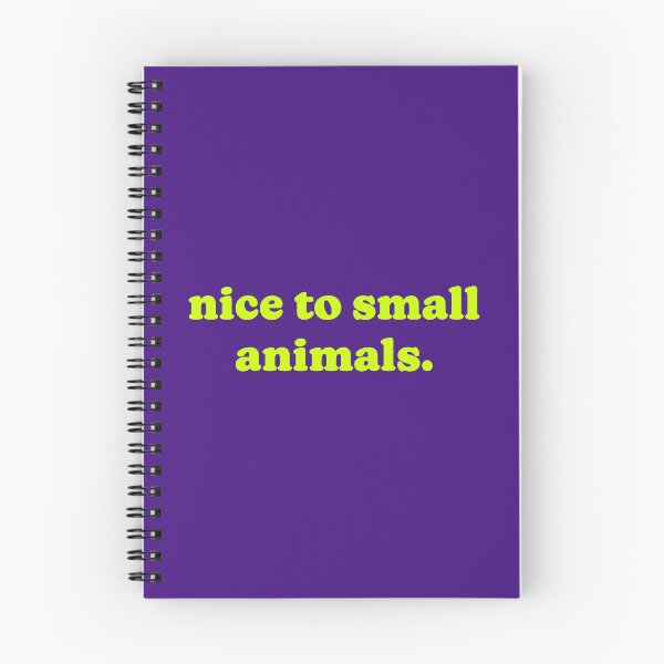 Item preview, Nice To Small Animals. designed and sold by Normbot2000.