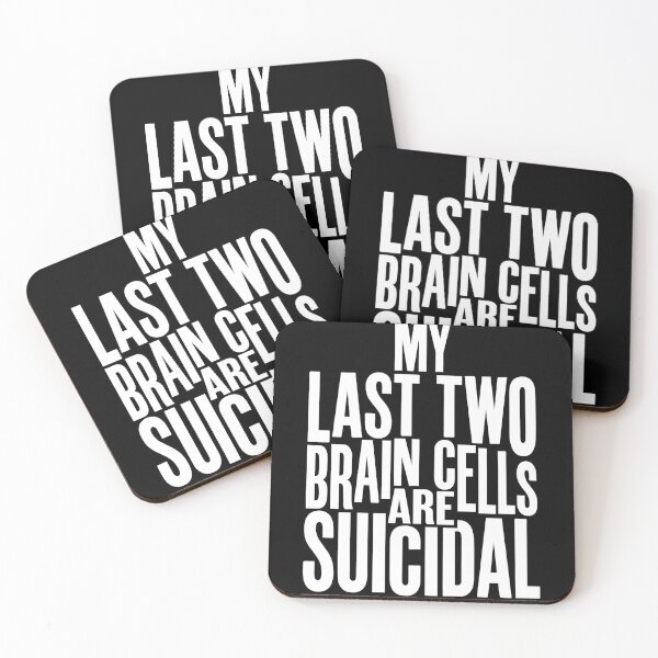 Item preview, My Last Two Brain Cells Are Suicidal Dark Humor designed and sold by Etch-art.