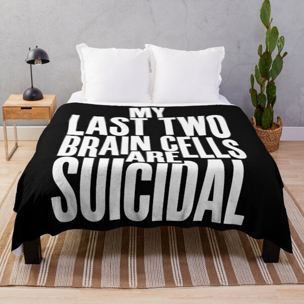 Item preview, My Last Two Brain Cells Are Suicidal Dark Humor designed and sold by Etch-art.