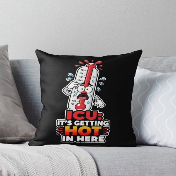 Item preview, ICU Its Getting Hot In Here Funny Stressed Thermometer designed and sold by PozivoPlus.