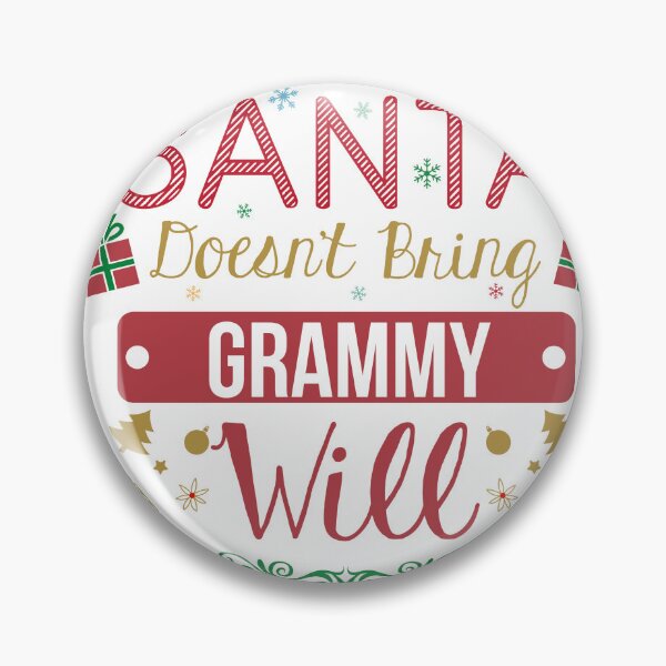 Item preview, Whatever Santa Doesn't Bring Grammy Will designed and sold by Phaedra Jones.
