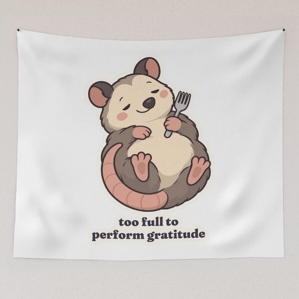Item preview, Food Coma Possum Too Full to Perform Gratitude designed and sold by OuqCreations.