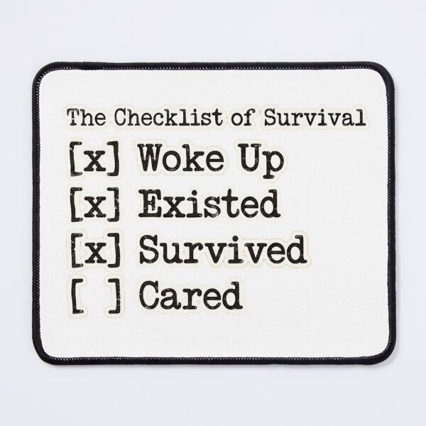 Item preview, Low Energy Survival Checklist - Woke Up Existed Survived designed and sold by jrzvibe.