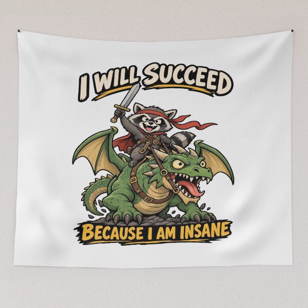 Item preview, Insane Determination Raccoon Riding Dragon Funny Motivation designed and sold by DashBliss.