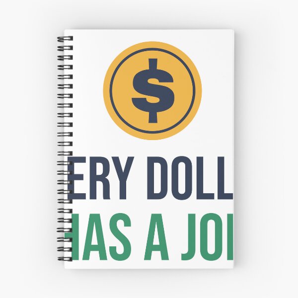 Item preview, Every Dollar Has a Job designed and sold by lamarbee.
