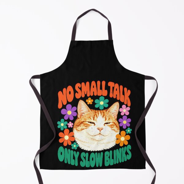 Item preview, No Casual Small Talk, Just Slow Blinks and Cat Humor designed and sold by elderberry.