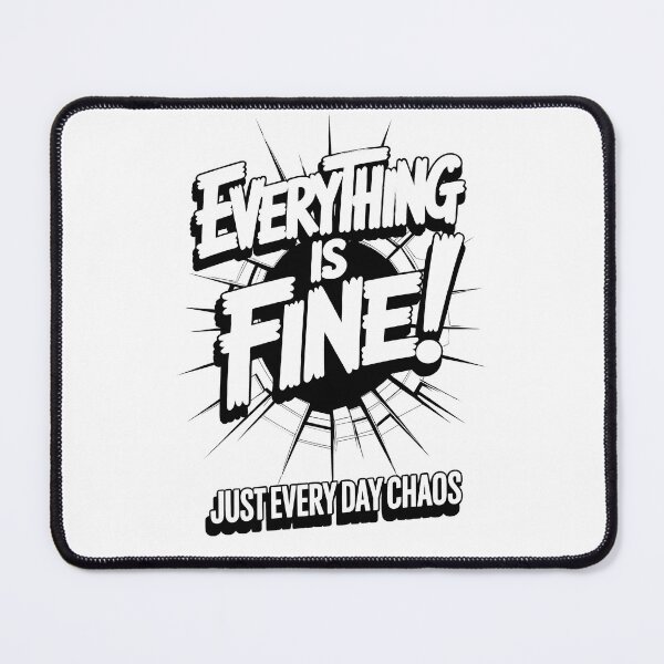 Item preview, Everything is Fine, Every Day Chaos Black Cartoon designed and sold by Museum Of Non-Existing Art.