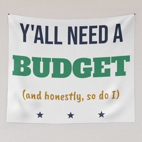 Item preview, Y'all Need a Budget designed and sold by lamarbee.