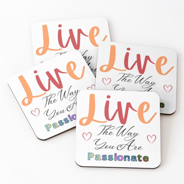 Item preview, Live The Way You Are Passionate Typography Design designed and sold by YouYass410.