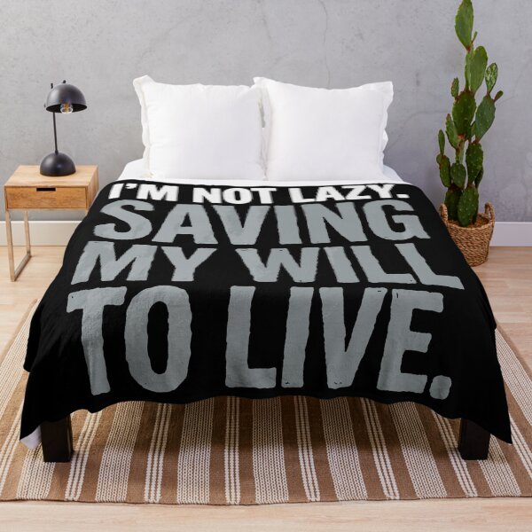 Item preview, I'm Not Lazy I'm Saving My Will to Live Dark Humor designed and sold by Etch-art.
