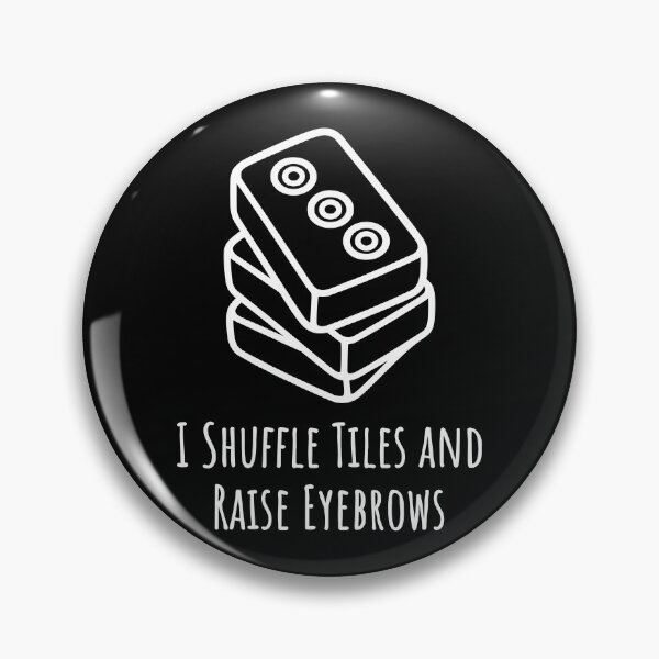 Item preview, I Shuffle Tiles and Raise Eyebrows designed and sold by theartfulaspie.