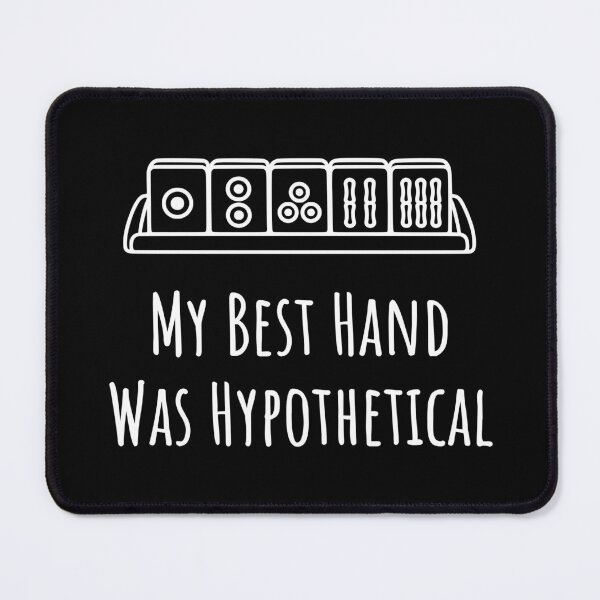 Item preview, My Best Hand Was Hypothetical designed and sold by theartfulaspie.