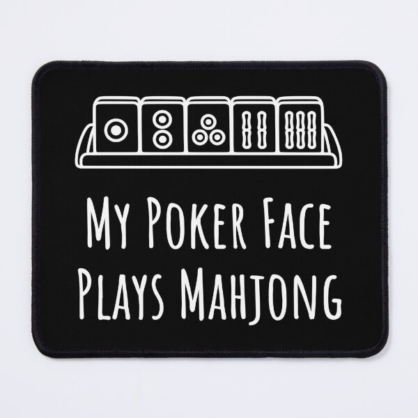 Item preview, My Poker Face Plays Mahjong designed and sold by theartfulaspie.