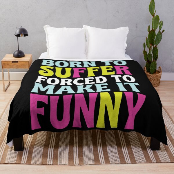 Item preview, Born to Suffer Forced to Make It Funny Dark Humor designed and sold by Etch-art.