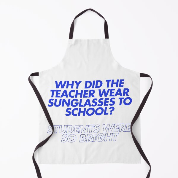 Item preview, Why did the teacher wear sunglasses to school? designed and sold by Ifcitiesdesign.
