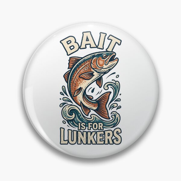 Item preview, Bait is for lunkers designed and sold by ParadoxParadox.