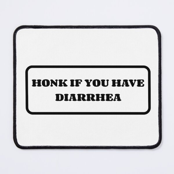 Item preview, Honk If You Have Diarrhea Bumper designed and sold by SlimyFish.