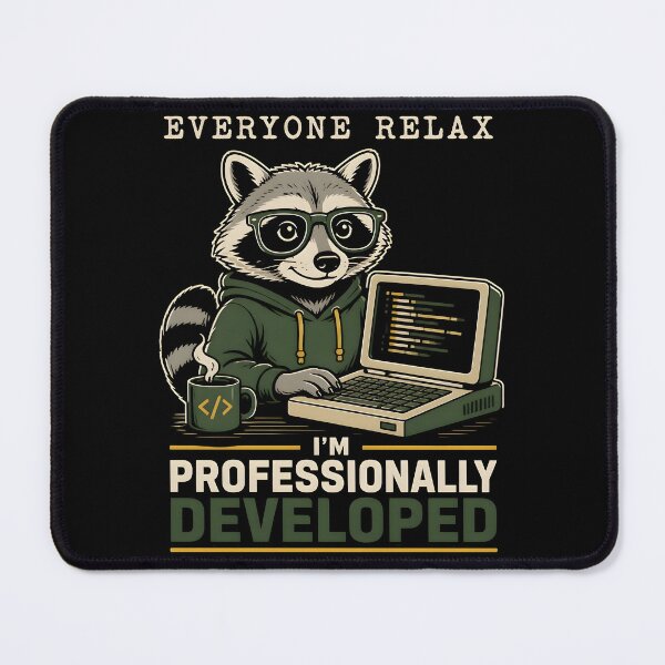 Item preview, Everyone Relax I'm Professionally Developed Coder Raccoon Sarcastic Programmer Gifts designed and sold by LeSoniPapaPrint.