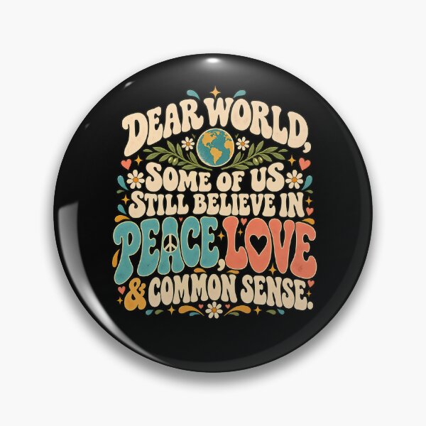 Item preview, Peace Love and Common Sense Dear World Retro Floral designed and sold by AwakenedSoul.
