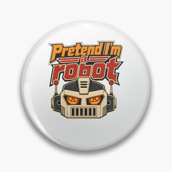 Item preview, Pretend I'm a Robot Halloween Costume Funny designed and sold by BearLoveDesign.