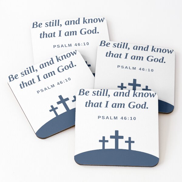 Item preview, Be still, and Know that I am God. Psalm 46:10 designed and sold by AHCM38.