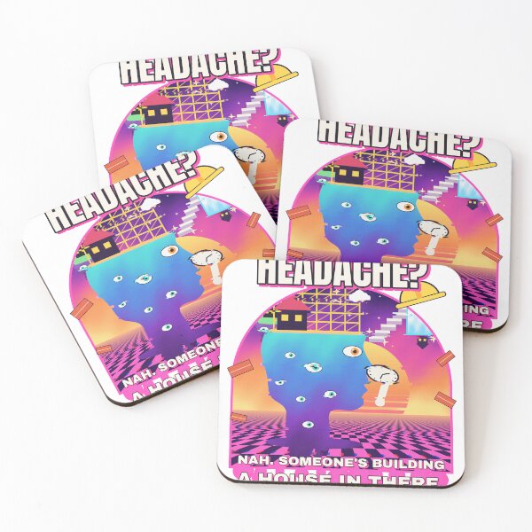 Item preview, Headache? Someone's Building a House in There Surreal Meme designed and sold by KulkaSlop.