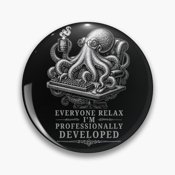 Item preview, Everyone Relax I'm Professionally Developed Octopus Senior Dev Sarcastic Programmer Gifts designed and sold by LeSoniPapaPrint.