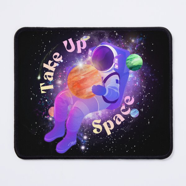 Item preview, You Have Permission to Take Up Space - Youniverse designed and sold by MorganWant.
