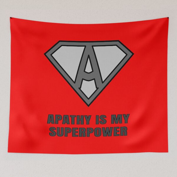 Item preview, Apathy Man: Apathy Is My Superpower designed and sold by Karate Octopus.