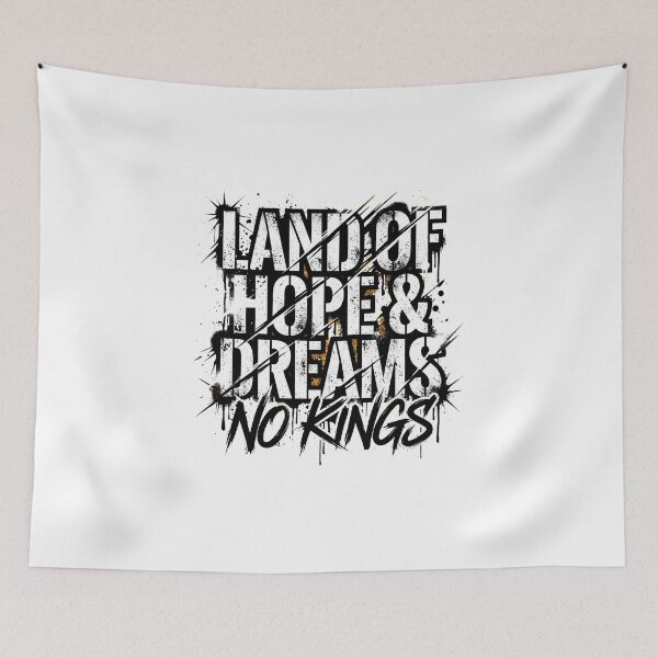 Item preview, Land of Hope and Dreams No Kings Urban Graffiti Typography designed and sold by FouChan.