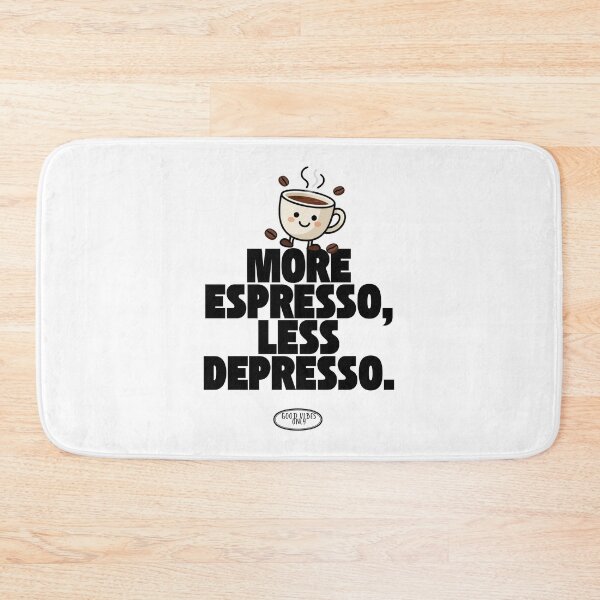 Item preview,  More espresso, less depresso  designed and sold by simonrice14.