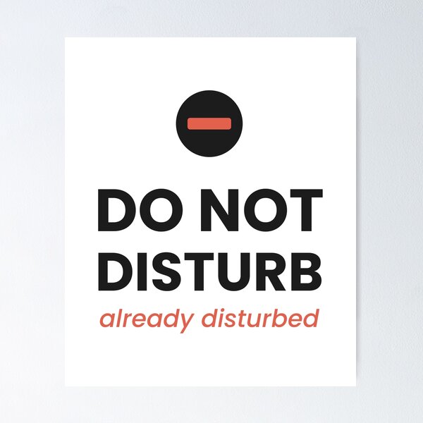 Item preview, Do Not Disturb Already Disturbed - Funny Sarcastic Quote designed and sold by sandrashop.