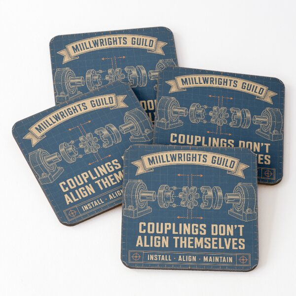 Item preview, Couplings Don't Align Themselves Millwright Blueprint designed and sold by BoosterShop.