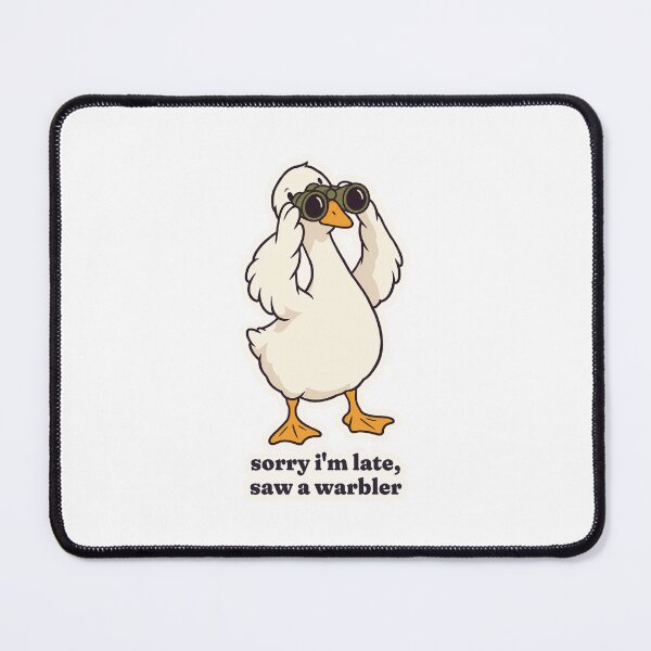 Item preview, Birdwatching Goose Sorry I'm Late Saw a Warbler designed and sold by OuqCreations.