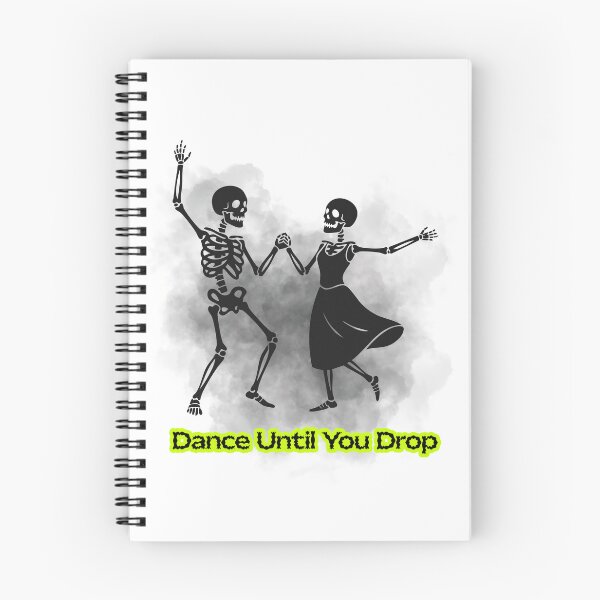 Item preview, Dance Until You Drop designed and sold by Probably Needs Tea.