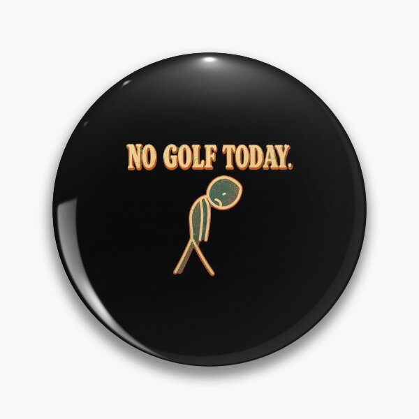 Item preview, no golf today funny sad stick man golfing joke designed and sold by Lockcownmz.