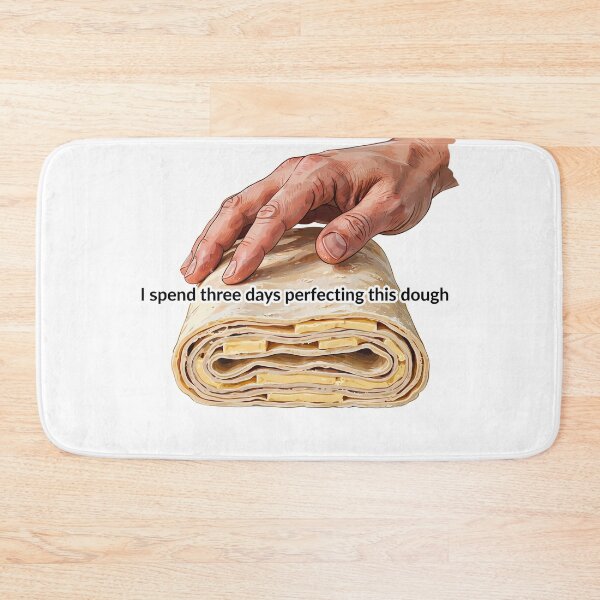 Item preview, Baker's Perfect Dough Quote designed and sold by NiftyWrx.