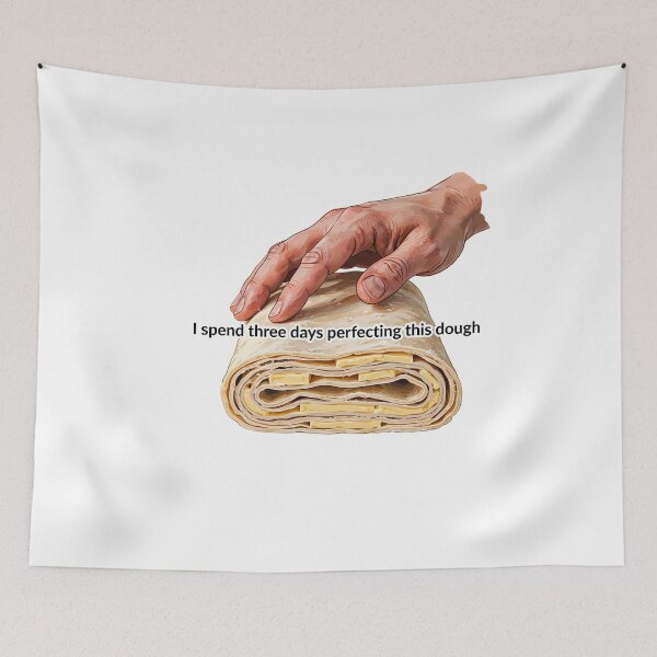 Item preview, Baker's Perfect Dough Quote designed and sold by NiftyWrx.