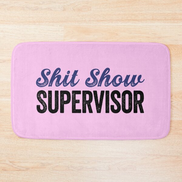 Item preview, Shit Show Supervisor designed and sold by aponwao.