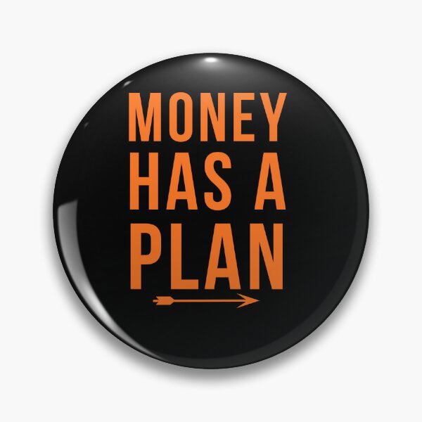 Item preview, Money Has a Plan – Personal Finance Typography Design designed and sold by FCA SIR MERCH .