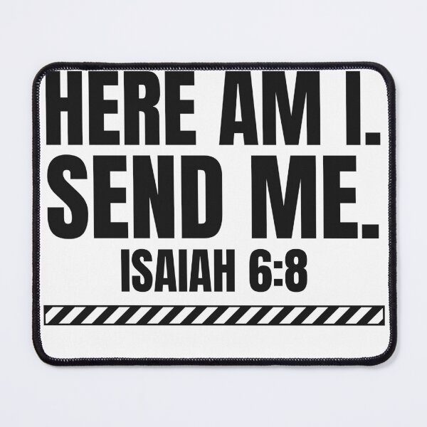Item preview, Here Am I Send Me - Isaiah 6:8 Bible Verse designed and sold by BigMachineprint.