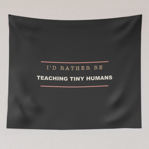 Aperçu de l'œuvre I'd Rather Be Teaching Tiny Humans - Teacher créée et vendue par RetroThreadWorks.