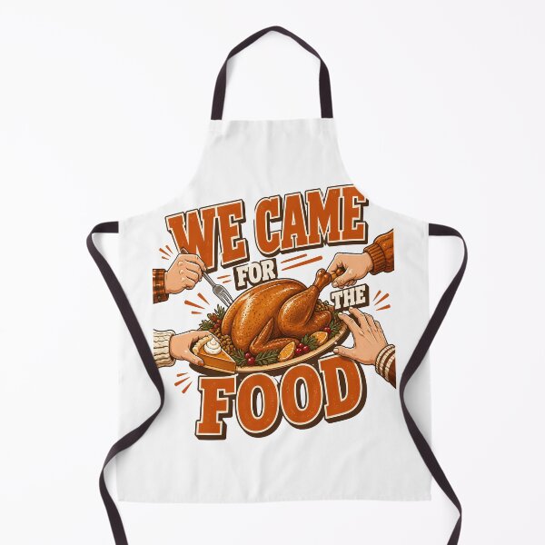 Item preview, We Came For The Food Funny Thanksgiving Foodie designed and sold by RoyesButler.