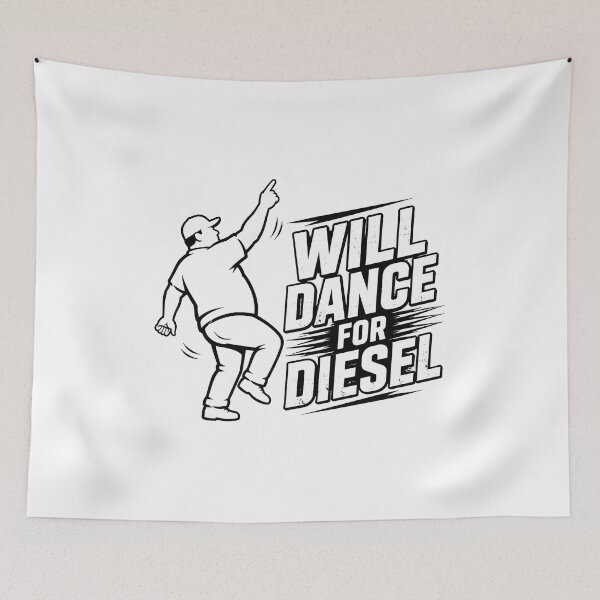 Item preview, will dance for diesel funny trucker humor designed and sold by JasonsSpider.